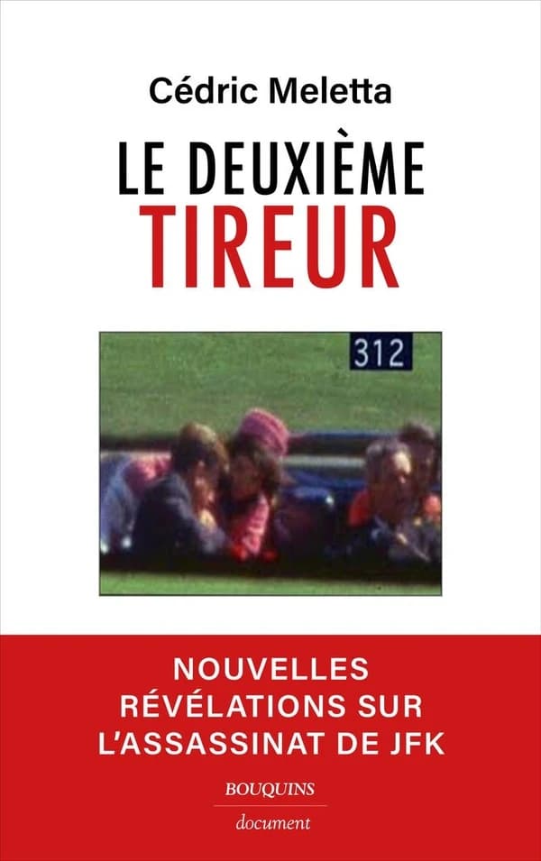 Le deuxième tireur : nouvelles révélations sur l'assassinat de JFK