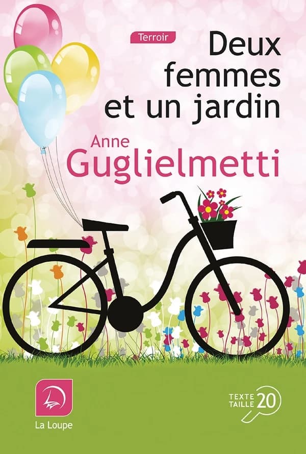 Deux femmes et un jardin ([Éd.] en gros caractères) Anne Guglielmetti