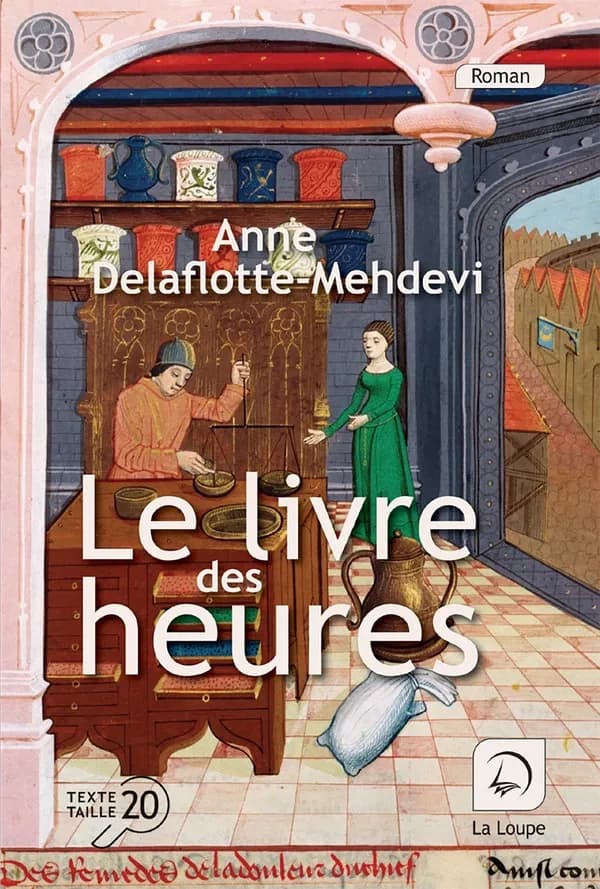 Le livre des heures ([Éd.] en gros caractères) Anne Delaflotte Mehdevi