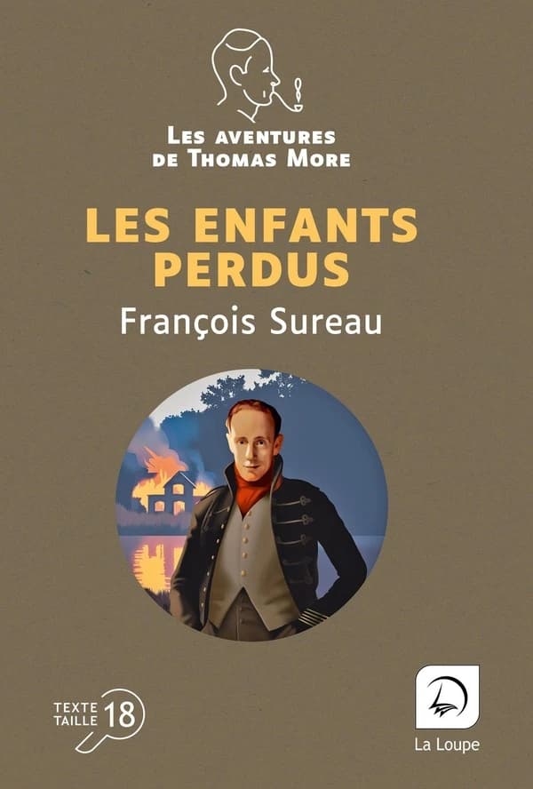 Les enfants perdus : roman ([Éd.] en gros caractères) François Sureau