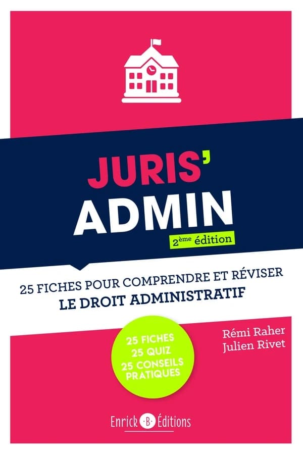 Juris'admin : 25 fiches pour comprrendre et réviser le droit administratif (2e édition)