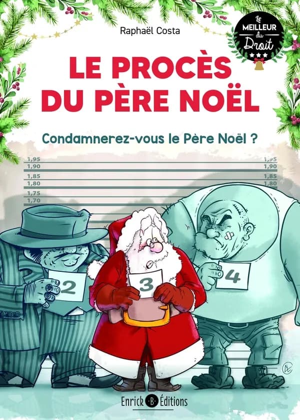 Le procès du père Noël : condamnerez-vous le père Noël ?