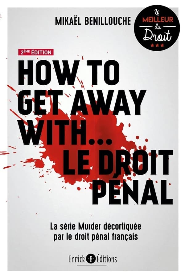 How to get away with le droit pénal : La série murder décortiquée par le droit pénal français