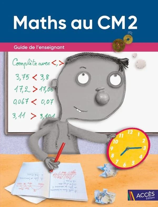 Maths au CM2 ; guide de l'enseignant