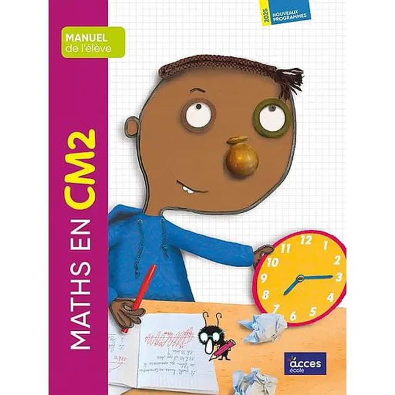 Maths en : CM2 : Manuel de l'élève