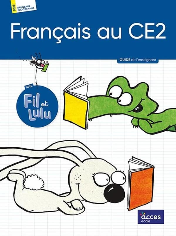 Français avec Fil et Lulu : CE2 ; Guide de l'enseignant