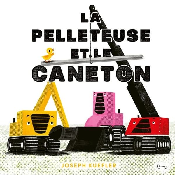 La Pelleteuse et le caneton