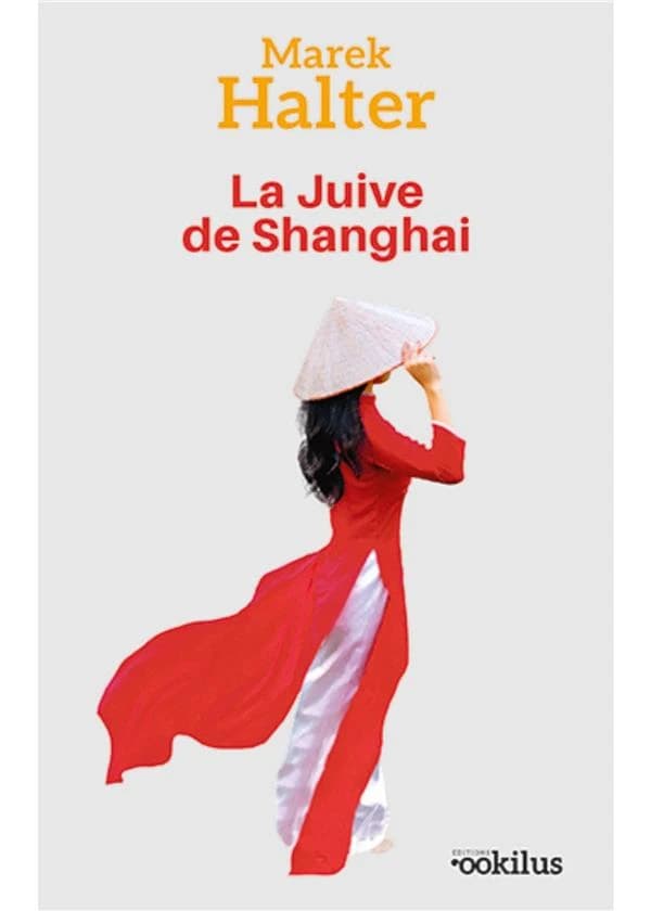 La juive de Shanghai : roman ([Éd. en gros caractères]) Marek Halter
