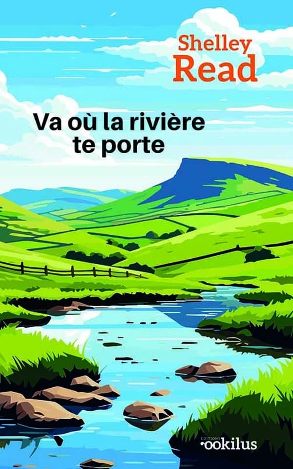 Va où la rivière te porte : roman ([Éd. en gros caractères]) Shelley Read ; traduit de l'anglais (États-Unis) par Cécile Arnaud