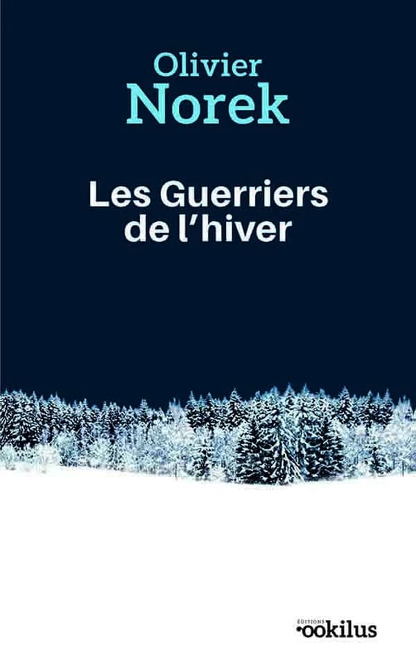 Les guerriers de l'hiver : roman ([Éd. en gros caractères]) Olivier Norek