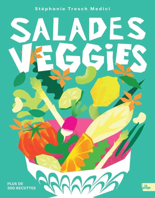 Salades veggies (Nouvelle éd. revue et enrichie) Stéphanie Tresch-Medici