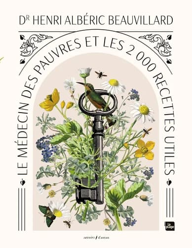 Le médecin des pauvres et les 2.000 recettes utiles