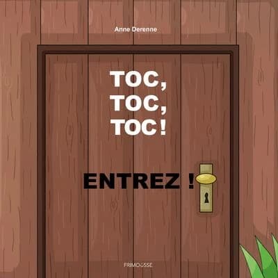 Toc, toc, toc, entrez !