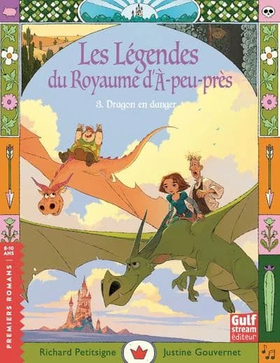 Les légendes du royaume d'À-peu-près : dragon en danger. 3