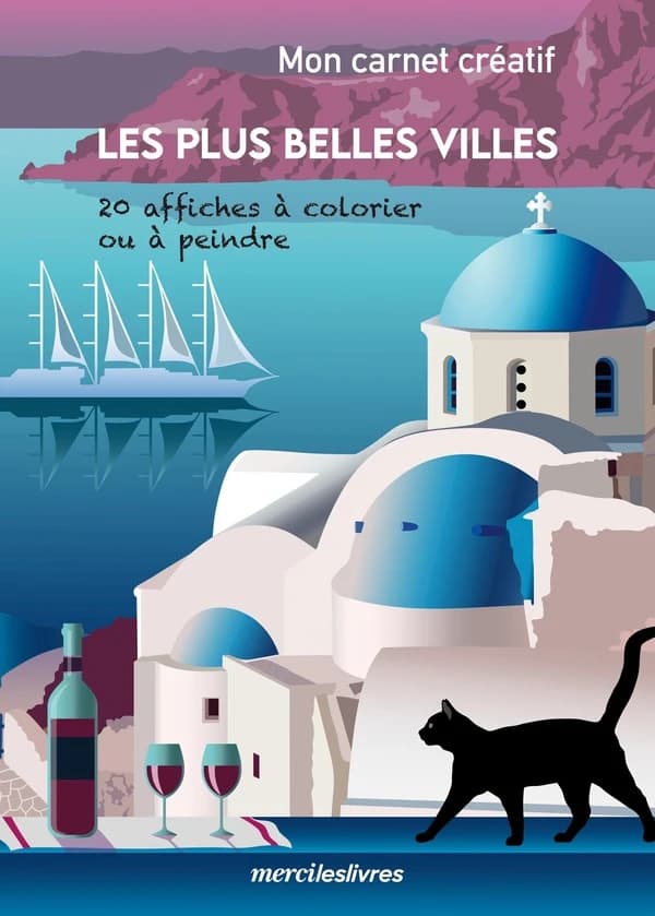 Mon carnet créatif : les plus belles villes : [Album à colorier]