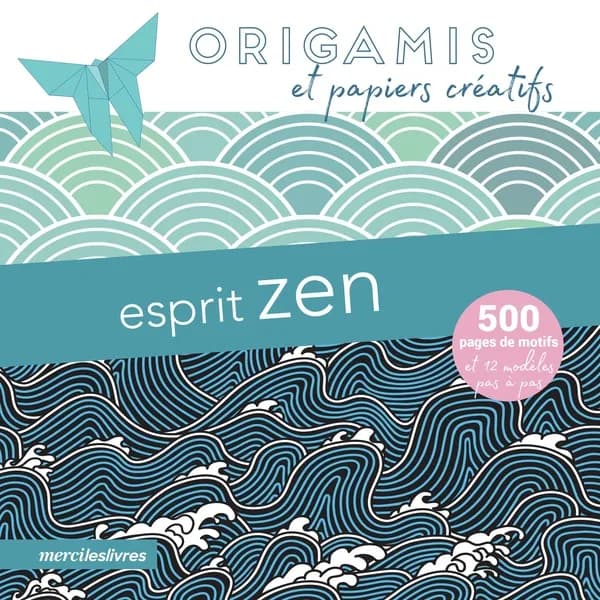 Esprit Zen : origamis et papiers créatifs : [Image à découper]