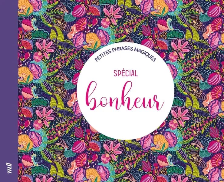 Petites phrases magiques spécial bonheur