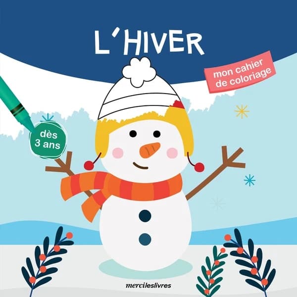 Mon cahier de coloriage : l'hiver : [Album à colorier]