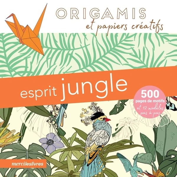 Esprit jungle : origamis et papiers créatifs : [Image à découper]