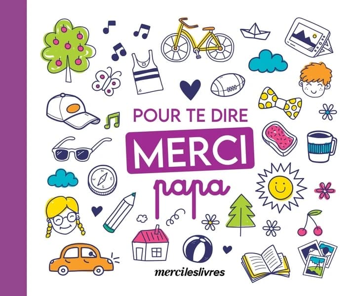 Pour te dire merci papa