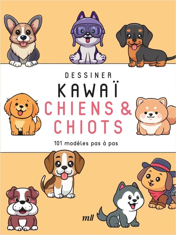 Dessiner Kawaï Chiens & Chiots : 101 modèles pas à pas
