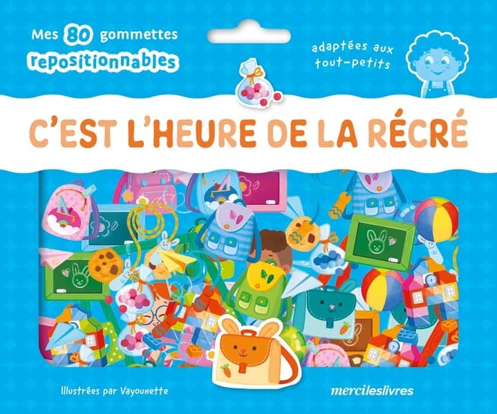 C'est l'heure de la récré ! Mes 80 gommettes repositionnables