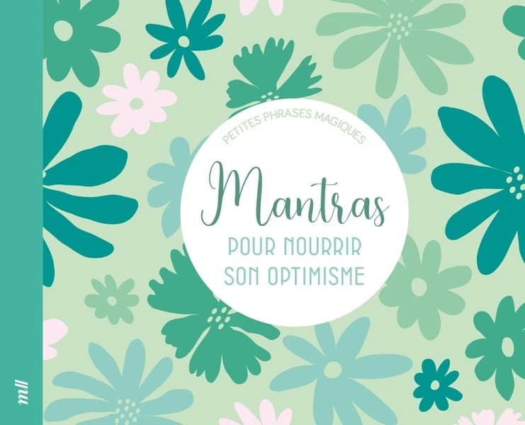 Mantras pour nourrir son optimisme