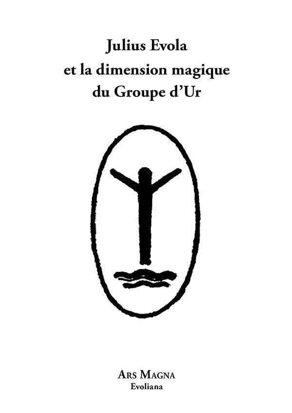 Julius Evola et la dimension magique du groupe d'Ur