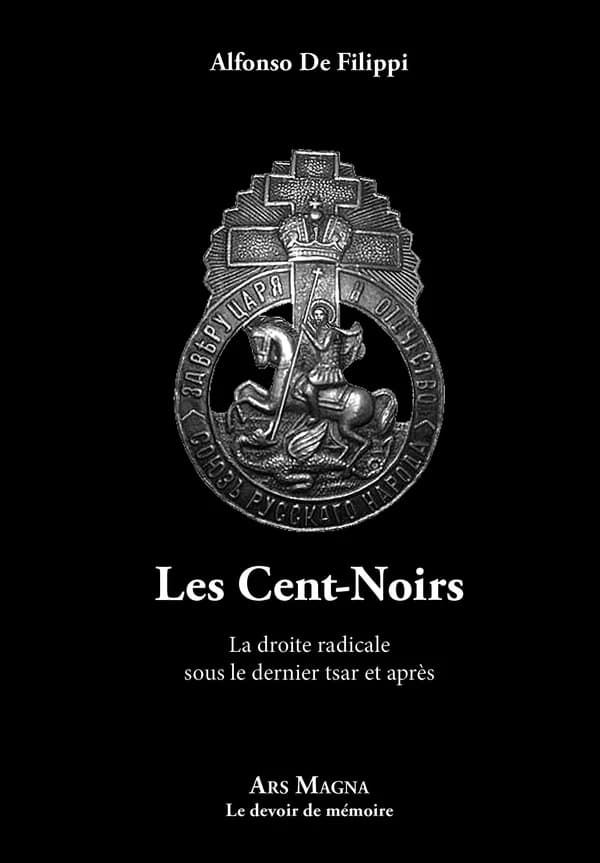 Les Cent-Noirs : la droite radicale sous le dernier tsar et après