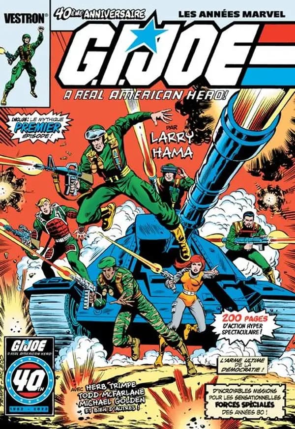 GI Joe : a real American hero ! (Éd. 40ème anniversaire) [scénario], Larry Hama ; [dessins], Herb Trimpe, Todd McFarlane, Michael Golden... [et al.]