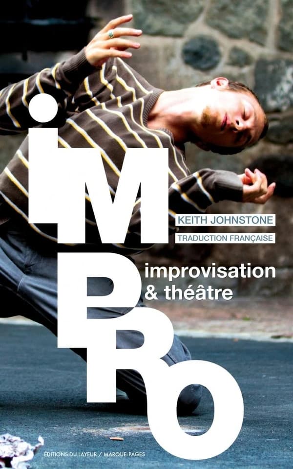 Impro : Improvisation & théâtre