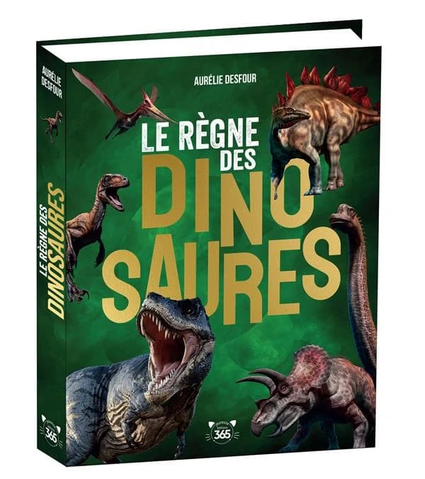 Le règne des dinosaures : Des tonnes d'infos pour tout savoir sur les dinosaures