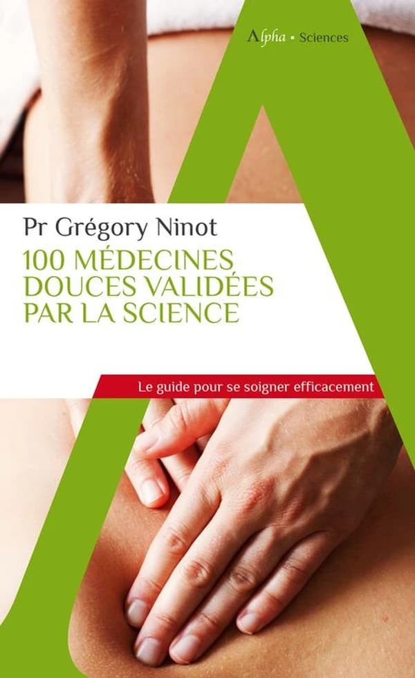 100 médecines douces validées par la science
