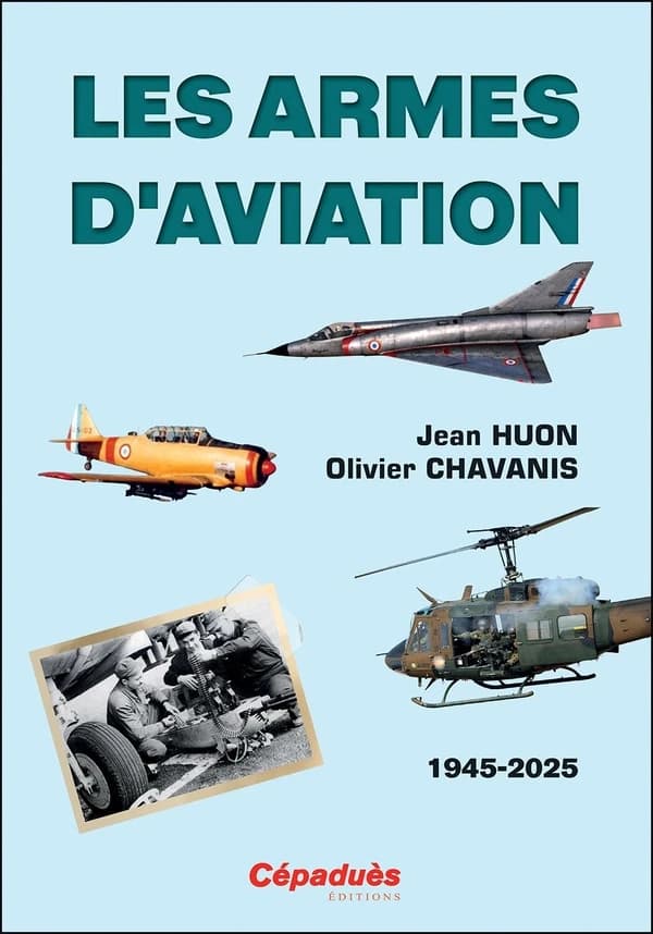 Les Armes d'aviation 1945-2025