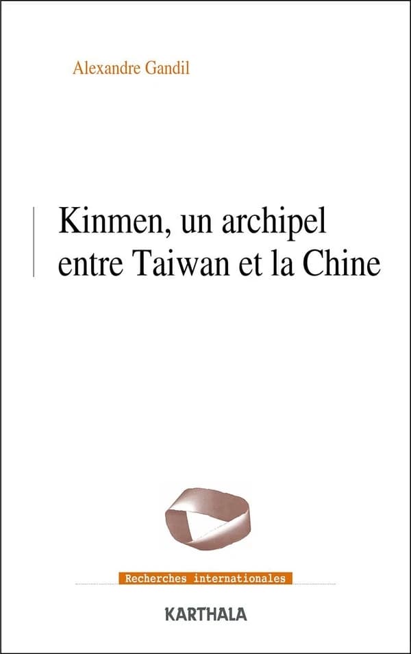 Kinmen, un archipel entre Taïwan et la Chine