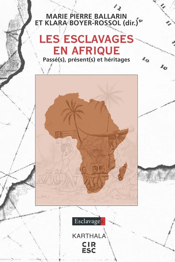Les esclavages en Afrique : passé(s), présent(s) et héritages