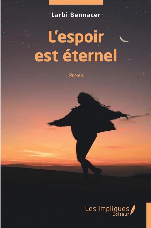 L'espoir est éternel : roman