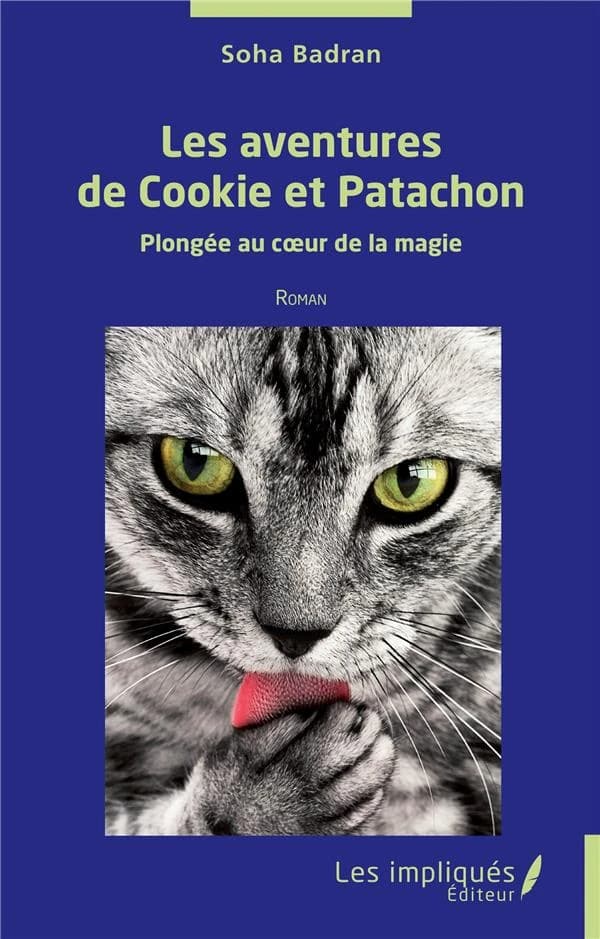 Les aventures de Cookie et Patachon : plongée au coeur de la magie : roman