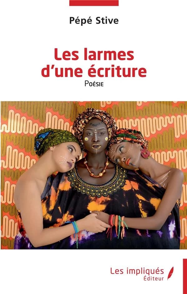 Les larmes d'une écriture : poésie