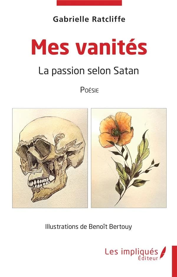 Mes vanités : la passion selon Satan