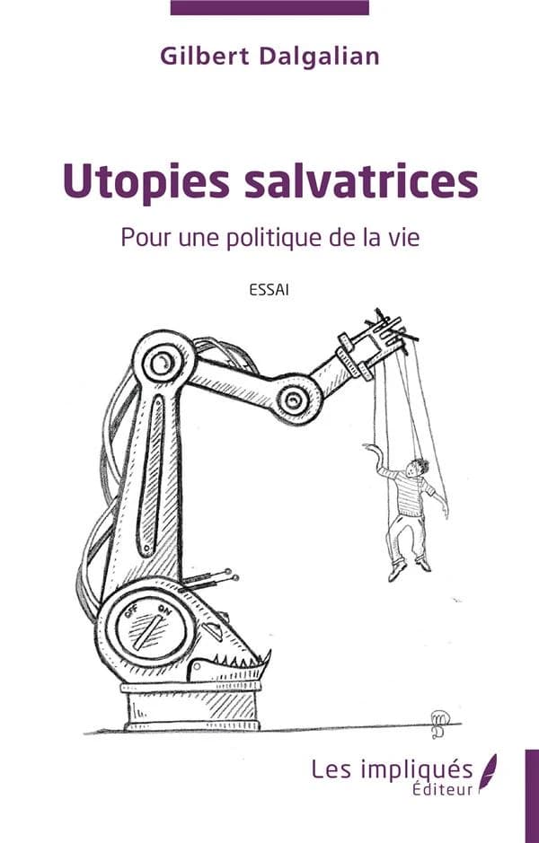 Utopies salvatrices : essai