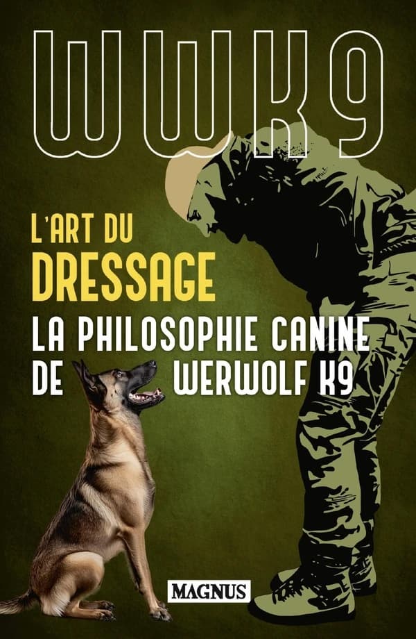 L'art du dressage : la philosophie canine de Werwolf K9