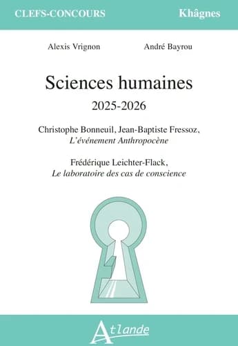 Sciences humaines, 2025-2026 : [étude sur] Christophe Bonneuil, Jean-Baptiste Fressoz, "L'événement anthropocène" ; Frédérique Leichter-Flack, "Le laboratoire des cas de conscience"