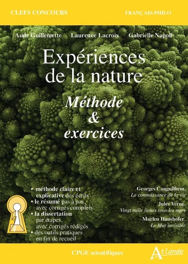 Expériences de la nature : méthode & exercices : Canguilhem, "La connaissance de la vie", Verne, "Vingt mille lieues sous les mers", Haushofer, "Le mur invisible"