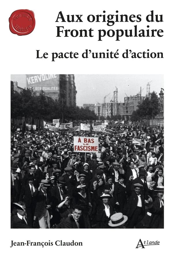 Aux origines du Front populaire : Le pacte d'unité d'action