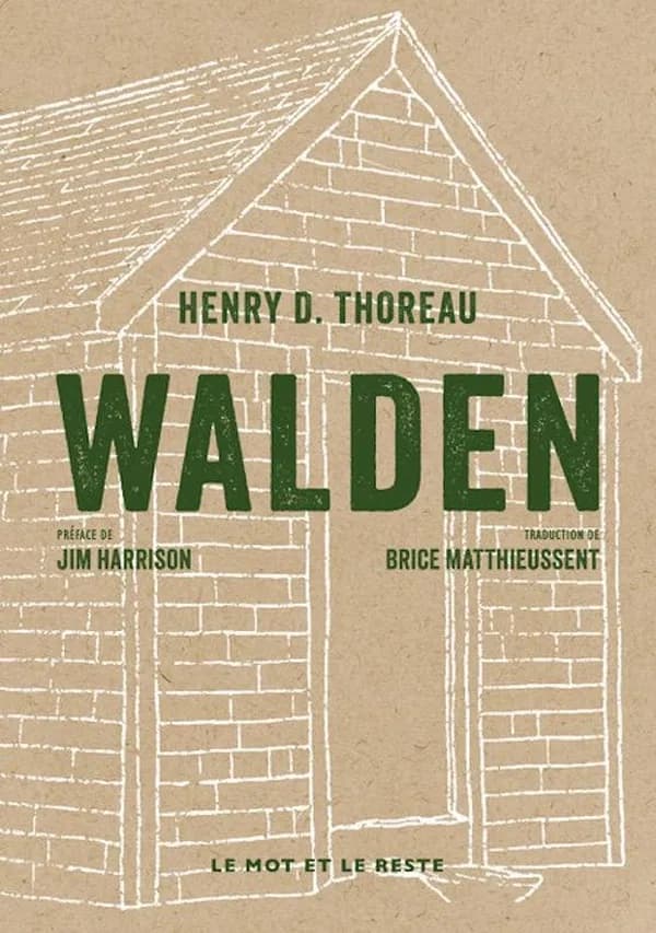Walden ([Nouvelle éd.]) Henry D. Thoreau ; préface de Jim Harrison ; traduction de Brice Matthieussent