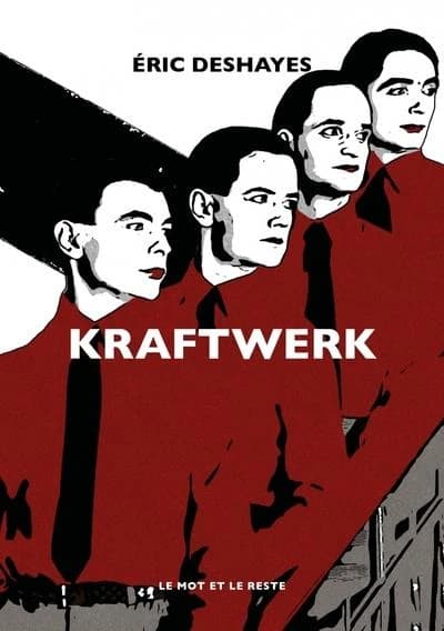 Kraftwerk ([Nouvelle éd.]) Éric Deshayes