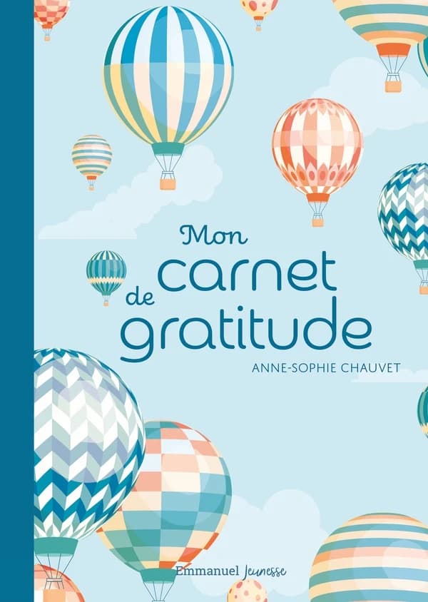 Mon carnet de gratitude : Version montgolfières