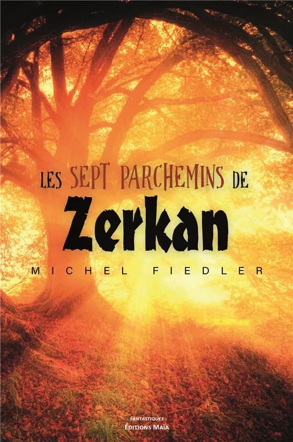 Les sept parchemins de Zerkan