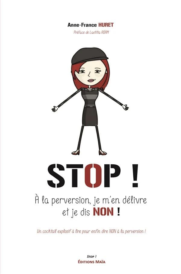 Stop ! à la perversion, je m'en délivre et je dis non !